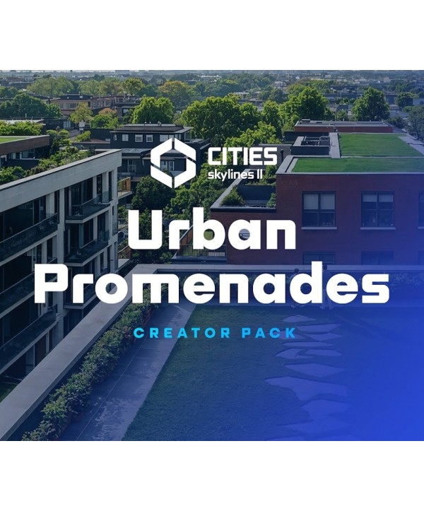 Cities: Skylines II - Creator Pack: Urban Promenades DLC Steam Key GLOBAL